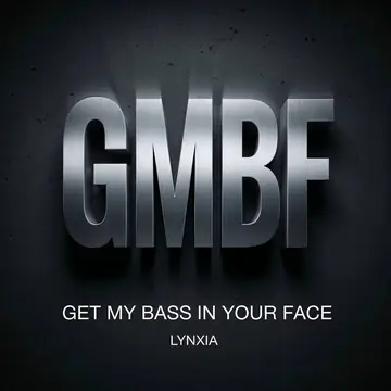 Get My Bass in Your Face