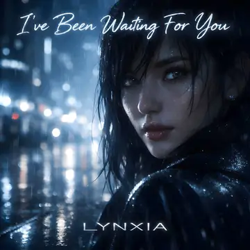 I've Been Waiting For You