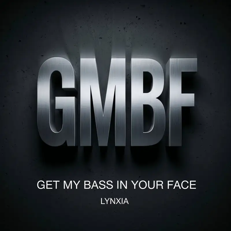 Get My Bass in Your Face